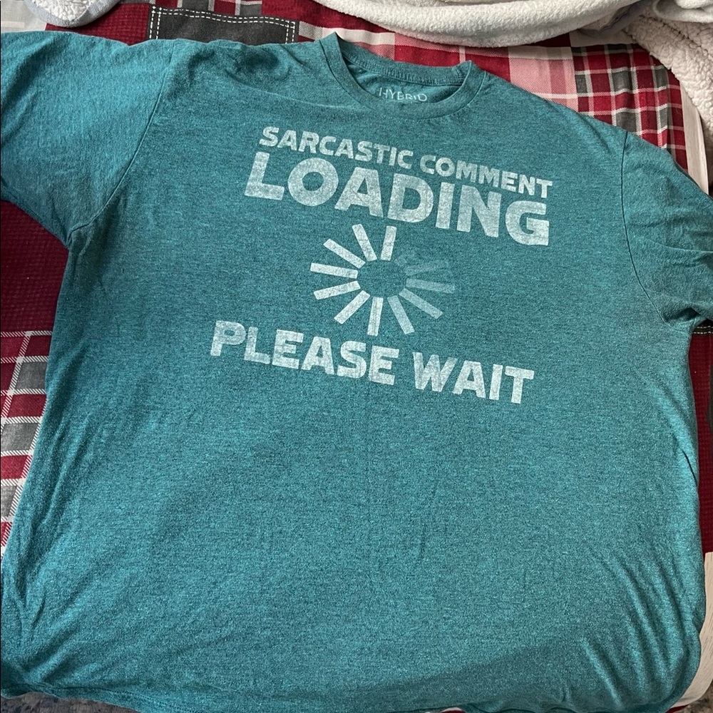 Hybrid XL T-shirt “sarcastic comment loading” worn 3 times